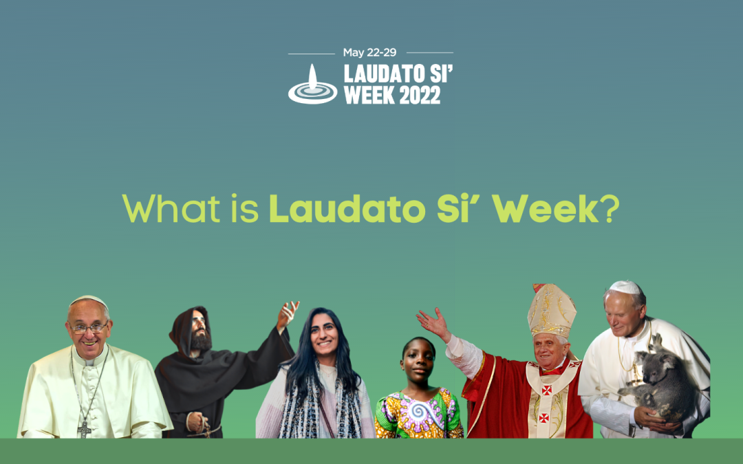 What is Laudato Si’ Week?
