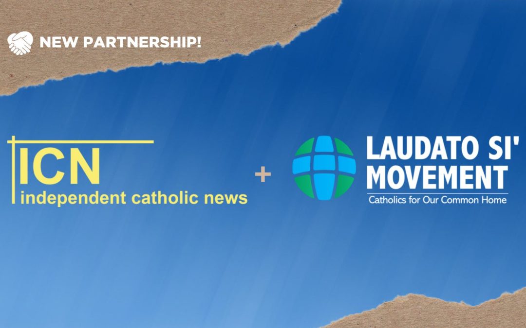 Independent Catholic News and Laudato Si' Movement form a media partnership
