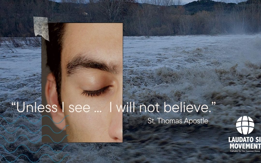 “If I do not see… I will not believe”