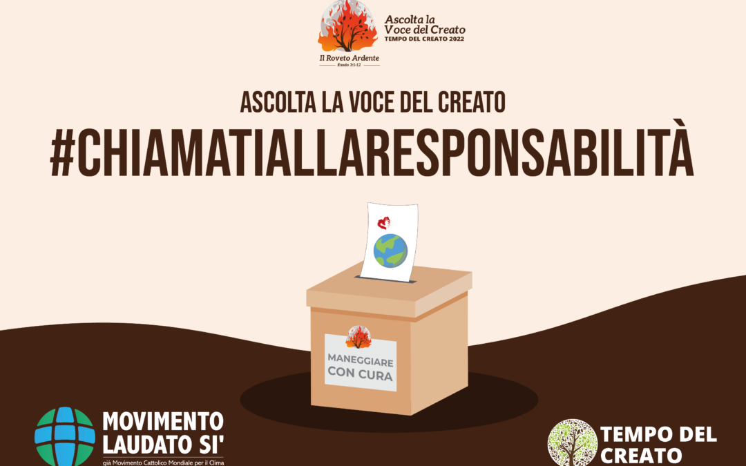 Verso il voto: Ascolta la voce del Creato – #chiamati alla responsabilità. L’Appello del Movimento Laudato Si’ per le prossime elezioni politiche