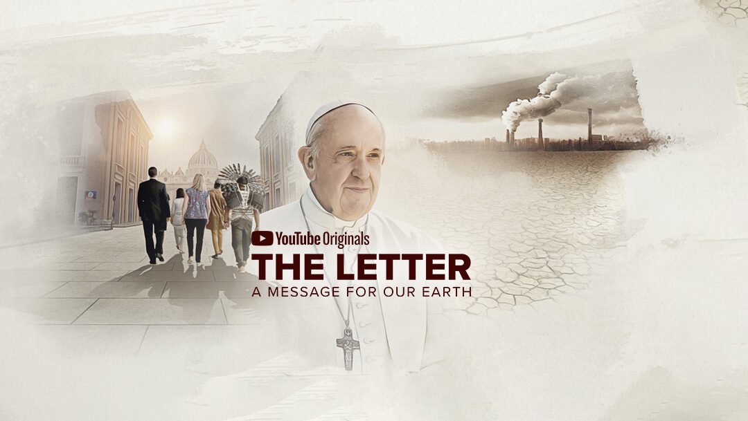 3 reasons to watch The Letter: new documentary on Laudato Si’