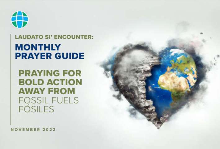 Laudato Si’ Encounter: Monthly Prayer Guide – November 2022