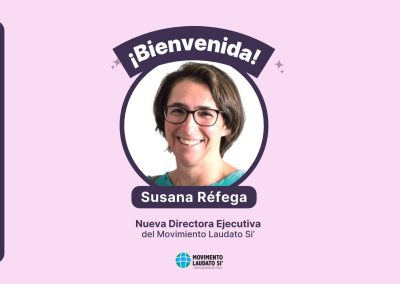 El Movimiento Laudato Si’ nombra a Susana Réfega como nueva Directora Ejecutiva