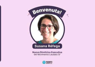 Il Movimento Laudato Si’ nomina Susana Réfega nuovo Direttore Esecutivo